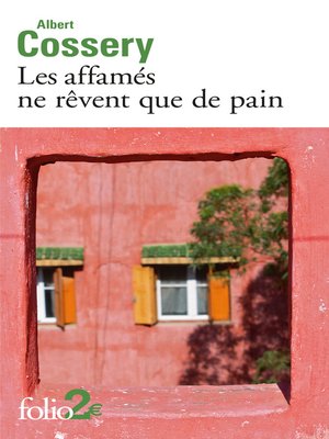 cover image of Les affamés ne rêvent que de pain précédé de Danger de la fantaisie